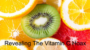 REVEALING THE VITAMIN C HOAX